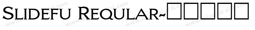 Slidefu Reqular字体转换